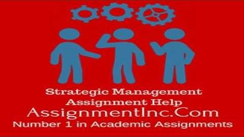 Strategic Management Assignment Help