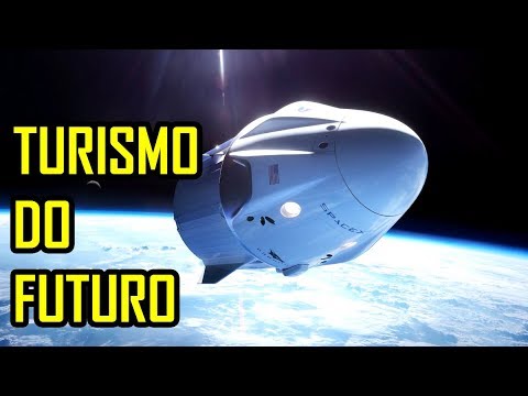 SPACE X - TURISMO ESPACIAL ACABA DE FICAR MAIS PRÓXIMO DA REALIDADE