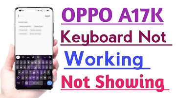 OPPO A17K Keyboard Not Working Not Showing Problem solve
