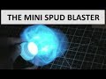 MINI SPUD BLASTER - MAKE IT FOR TWO BUCKS! - ELEMENTALMAKER