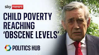 Gordon Brown: Child poverty in the UK reaching 'obscene levels'