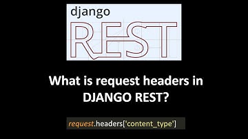 5 Request Headers in Django REST