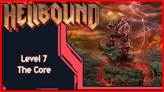 Hellbound - level 7 The Core - Final Showdown Gameplay