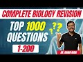 Top 1000 Questions | 1-200 | One Shot | Complete Biology Revision | NEET 2022 | Dr. Anand Mani