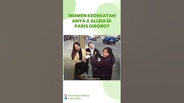 Potret Kedekatan Anya Geraldie dan Alleia Anak Ariel NOAH di Paris Disorot