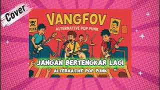 JANGAN BERTENGKAR LAGI COVER POP PUNK