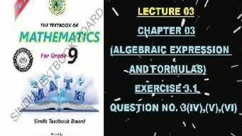 Unit 03|Exercise 3.1(Q.no.3(iv),(v)(vi))|Algebraic Expression and Formulas|Class 9th New Maths Book