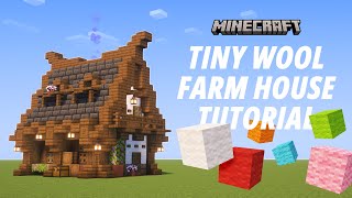 Tiny Wool Farm House Tutorial [Aesthetic Farm] [Java Edition]