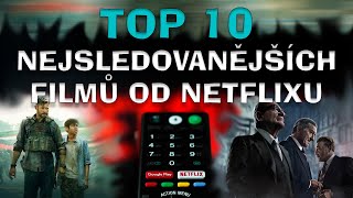 TOP 10 - Nejsledovanějších filmů od Netflixu