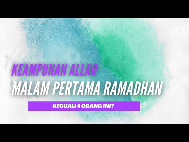 Orang yang tidak dapat keampunan Allah pada malam pertama Ramadhan class=