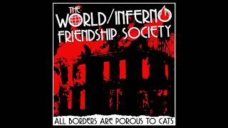 The World/Inferno Friendship Society - All Borders are Porous to Cats (2020) [Full Album]