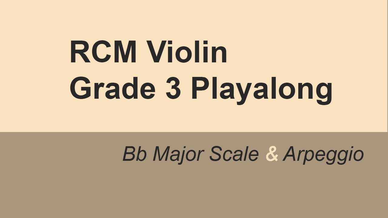 RCM Grade 3 Scales and Arpeggios Bb Major YouTube