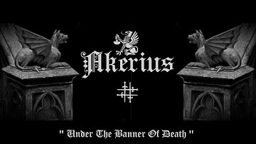 "Under The Banner Of Death"- Akerius
