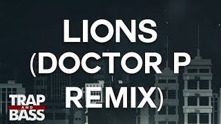 Black Tiger Sex Machine x YOOKiE - Lions (Doctor P Remix)