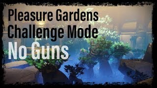 Pleasure Gardens Challenge Mode NO GUNS (Destiny 2)