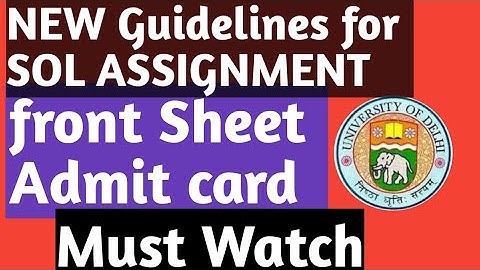 SOL ASSIGNMENT NEW GUIDELINES 2020 || SOL ASSIGNMENT FRONT SHEET 2020 || SOL ASSIGNMENT 2020