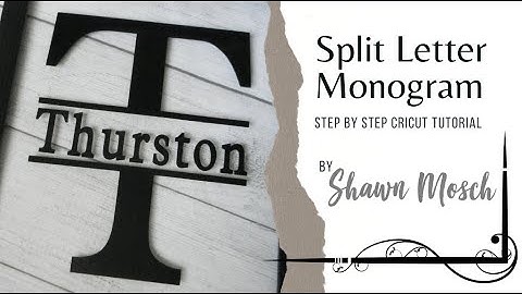 How to make a Split Letter Monogram in Cricut Design Space