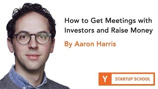 How to Get Meetings with Investors and Raise Money by Aaron Harris screenshot 2