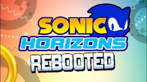 Sonic Horizons Rebooted