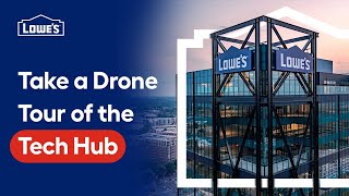 Take a Drone Tour of the Lowe's Tech Hub