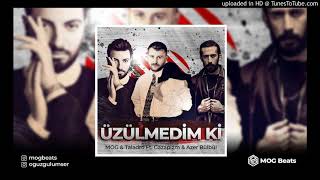 Taladro Ft  Gazapizm & Azer Bülbül - Üzülmedim ki Resimi