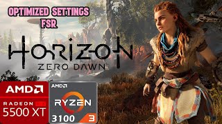 Horizon Zero Dawn | FSR | RX 5500 XT | Ryzen 3 3100