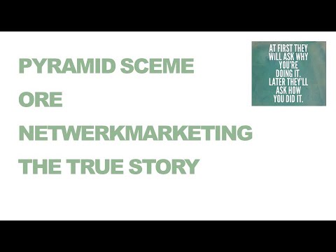 Pyramide, pyramid sceme versus Netwerkmarketing, Multi level Marketing DEEL 1