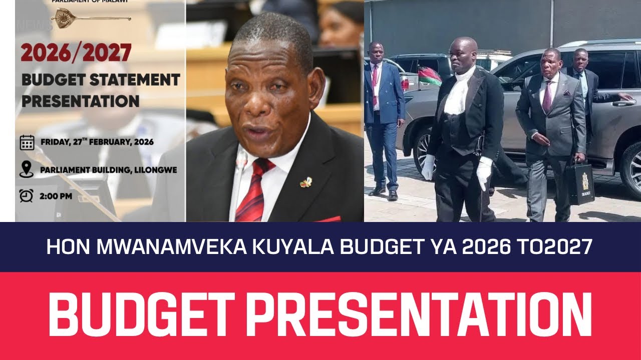 BUDGET PRESANTATION - MINISTER JOSEPH MWANAMVE LIVE AT PARLIAMENT OF MALAWI 27 February 2026