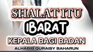 Shalat itu ibarat kepala bagi badan
