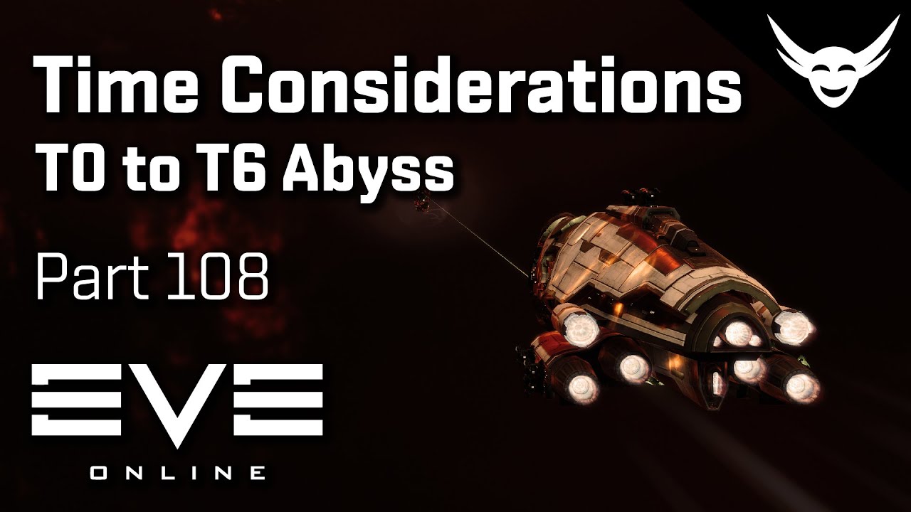 EVE Online Time Considerations T0 To T6 Abyss Part 108 YouTube eve-online-time-considerations-t0-to-t6-abyss-part-108-youtube