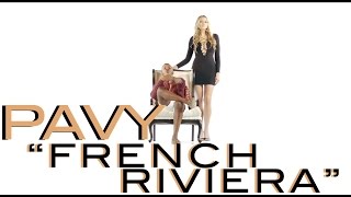 Pavy - French Riviera (Starring Irina Voronina)