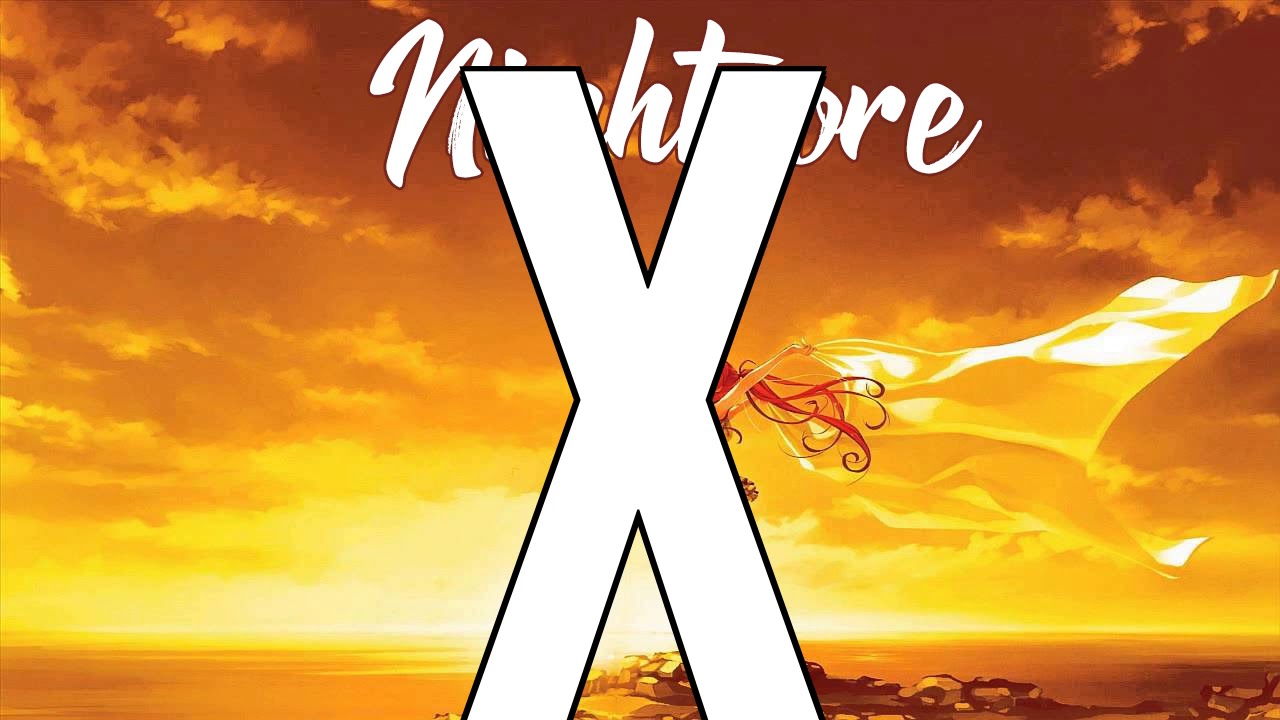 (NIGHTCORE) X - Remix - Nicky Jam, J Balvin, Maluma, Ozuna