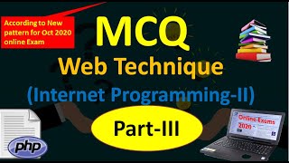 MCQs on Web Techniques Part 3 according to new pattern for online exam BCS/BCA/NET/SET/PET