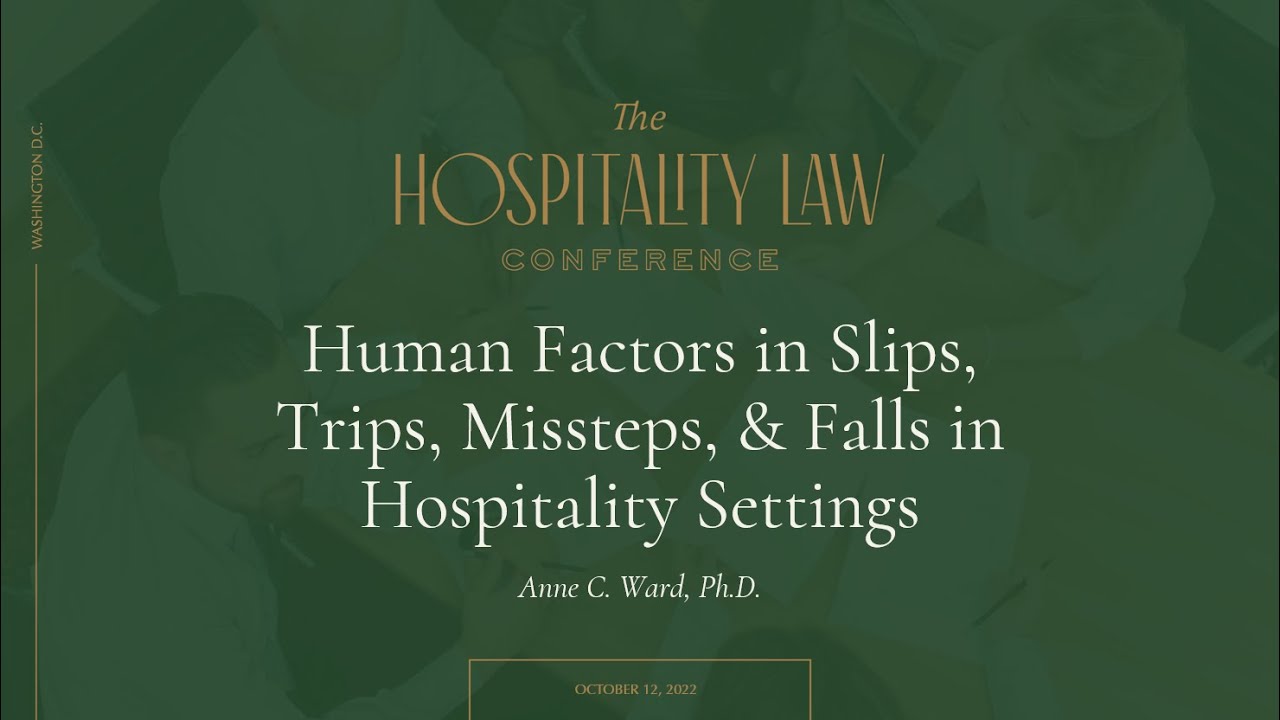 Human Factors in Slips, Trips, Missteps, & Falls in Hospitality