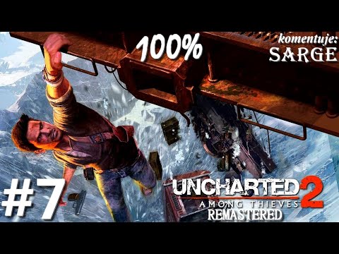 Zagrajmy w Uncharted 2: Pośród Złodziei Remastered PL (100%) odc. 7 - Akcja w pociągu