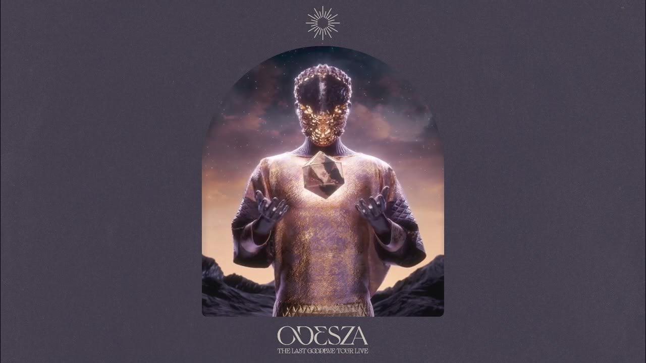 ODESZA - The Last Goodbye Tour Live - Full Album Official Audio ODESZA - The Last Goodbye Tour Live - Full Album Official Audio