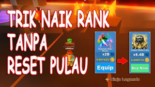 Cara Naik Rank Tanpa Reset Pulau Ninja Legends - Roblox