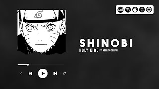 Holy Kidd - Shinobi Feat. Negrito Senpai Amv Naruto
