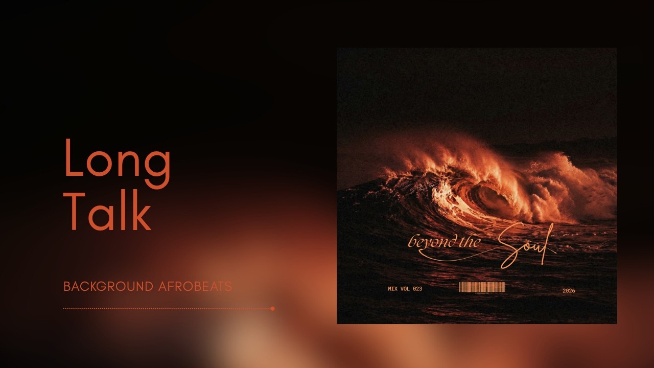 Watch Long Talk (Official Audio) — Beyond the Soul Album | Background AfroBeats on YouTube Watch Long Talk (Official Audio) — Beyond the Soul Album | Background AfroBeats on YouTube