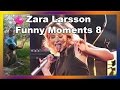 Zara Larsson - Funny Moments 8