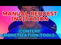 Manual request invitation for CONTENT MONETIZATION on facebook.