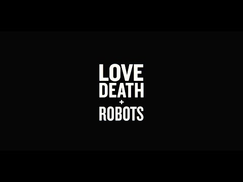LOVE DEATH &amp; ROBOTS | Trailer ufficiale | Netflix Italia