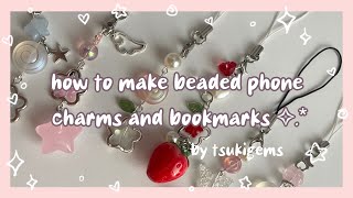 Phone Charm Tutorial! ☁ ☾ ⋆ how to make beaded phone charms and bookmarks! | cute art ideas