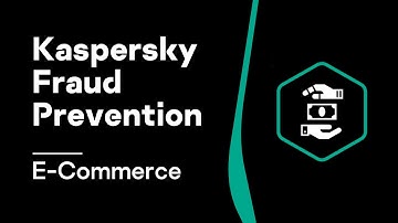 Kaspersky Fraud Prevention for E-Commerce and Retail
