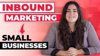 Inbound Marketing for Small Businesses - Benefits \& Strategies