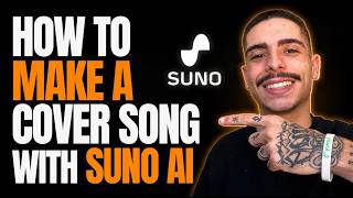 HOW TO MAKE A COVER SONG WITH SUNO AI (STEP-BY-STEP GUIDE 2026)