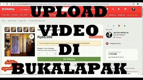 TUTORIAL Cara upload video product di Bukalapak