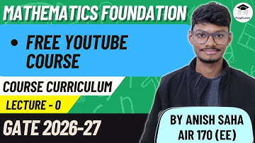 🔥Mathematics Foundation For GATE 2026 || FREE Course || PrepFusion