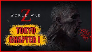 World War Z ( Dz ) - ( Ultra Settings , 1080p ) - Episode : Tokyo , Chapter 1 : Setting Sun  🎃