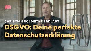 DSGVO – die perfekte Datenschutzerklärung mit Christian Solmecke